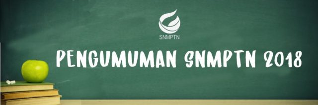 Pengumuman Kelulusan SNMPTN Hari Ini