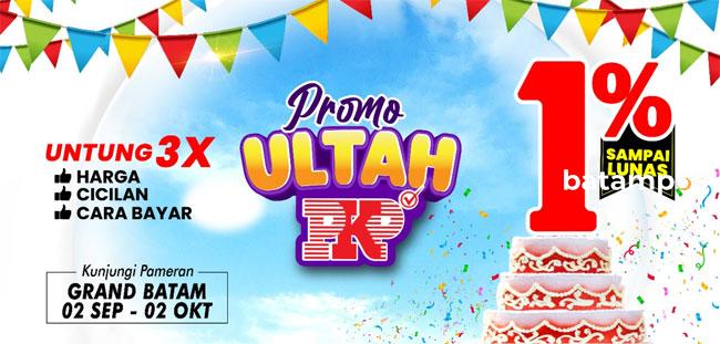3 Kali Untung Dengan Bonus Cicilan 1% s.d Lunas Hanya Ada di Pameran ULTAH PKP, Grand Batam Mall