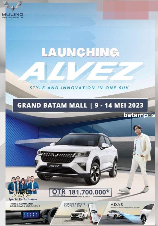 Wuling Alvez Siap Ramaikan Pasar Otomotif di Kota Batam