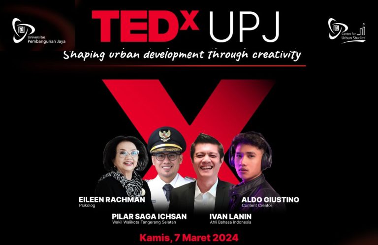 Universitas Pembangunan Jaya Mengadakan TEDx UPJ Urban Talks: “Shaping Urban Development Through Creativity”