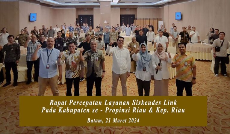 BRK Syariah Implementasikan Layanan Siskeudes Link bagi Desa se-Provinsi Riau dan Kepulauan Riau