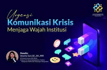 Urgensi Komunikasi Krisis Menjaga Wajah Institusi
