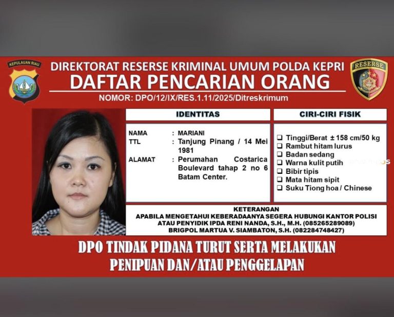 Istri Terpidana Kasus Triumph FX Menghilang, Polda Kepri Tetapkan Mariani sebagai Buronan