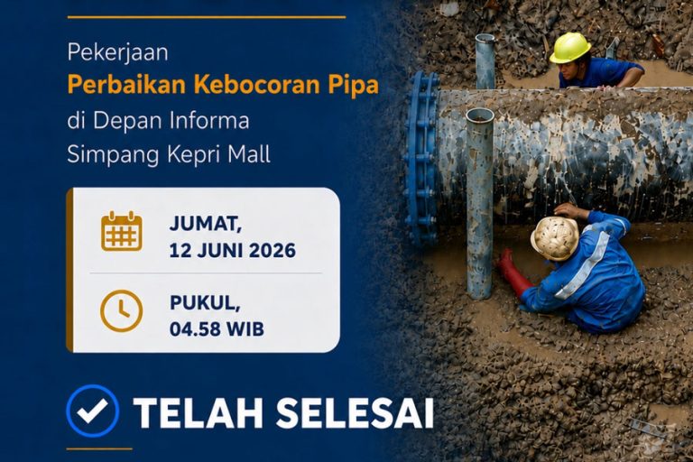 Mission Accomplished, Perbaikan Pipa Utama Kepri Mall Rampung, Suplai Air Batam Dipulihkan Bertahap
